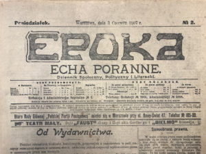 Pismo Epoka, którego redaktorem od 3 czerwca 1907 był Włodzimierz Mazurkiewicz